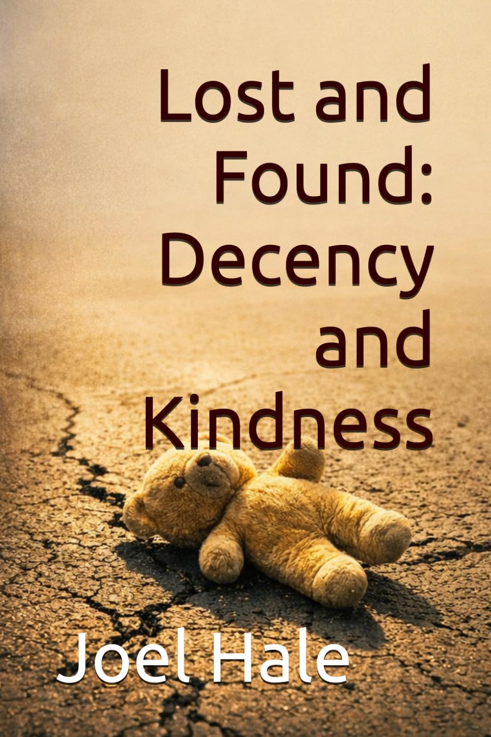 Lost and Found: Decency and Kindness
