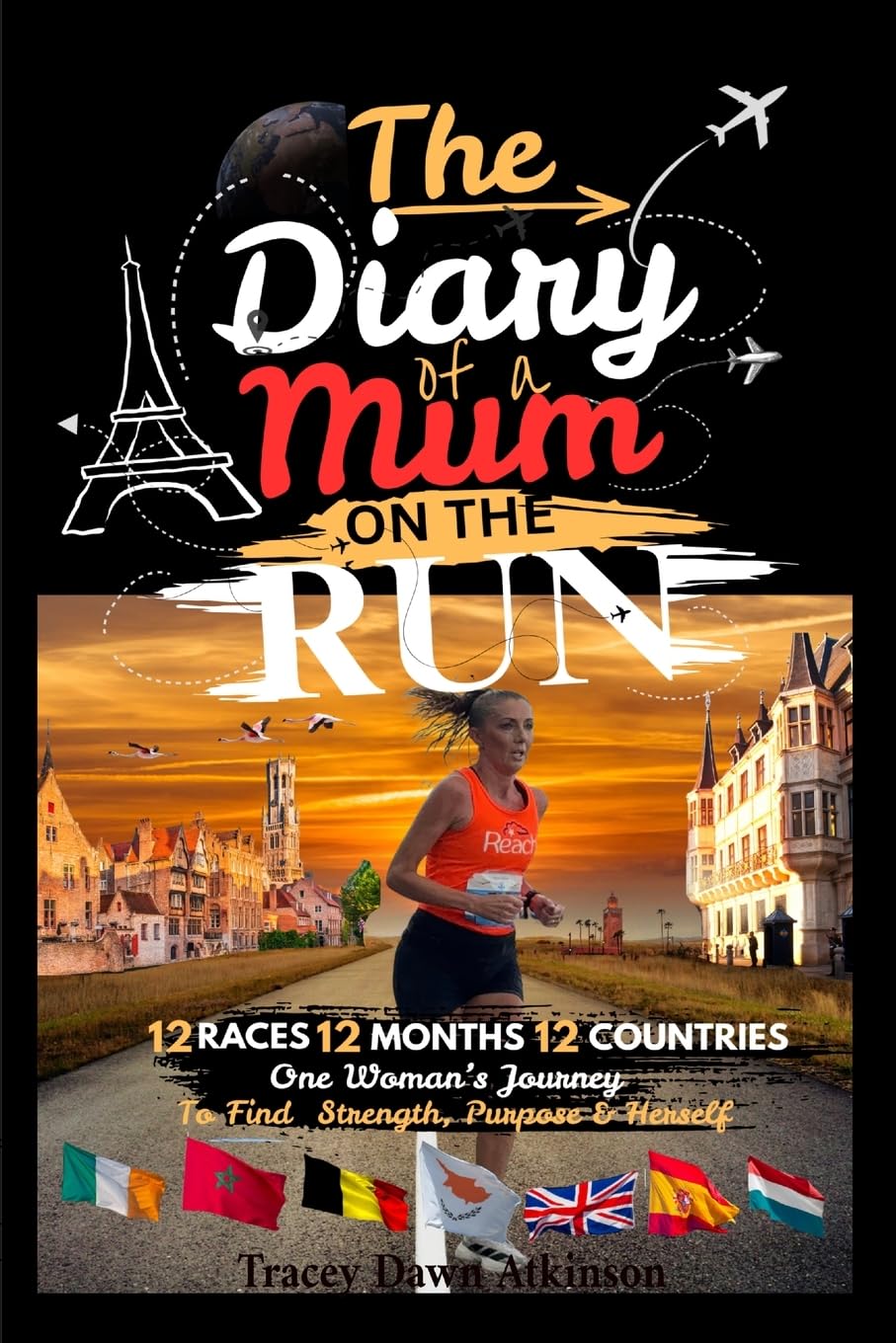 The Diary of a Mum on the Run: One Womans Journey to find Strength, Purpose & Herself