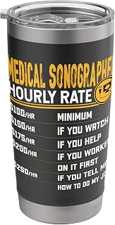 Medical Sonographer Hourly Rate - Sonography Ultrasound Tech Stainless Steel Insulated Tumbler