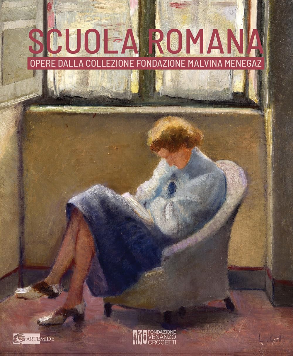 Scuola Romana. Opere Dalla Collezione Fondazione Malvina Menegaz. Catalogo Della Mostra (Roma, Museo Venanzo Crocetti, 5 Febbraio-13 Marzo 2024). Ediz. A Colori - 4