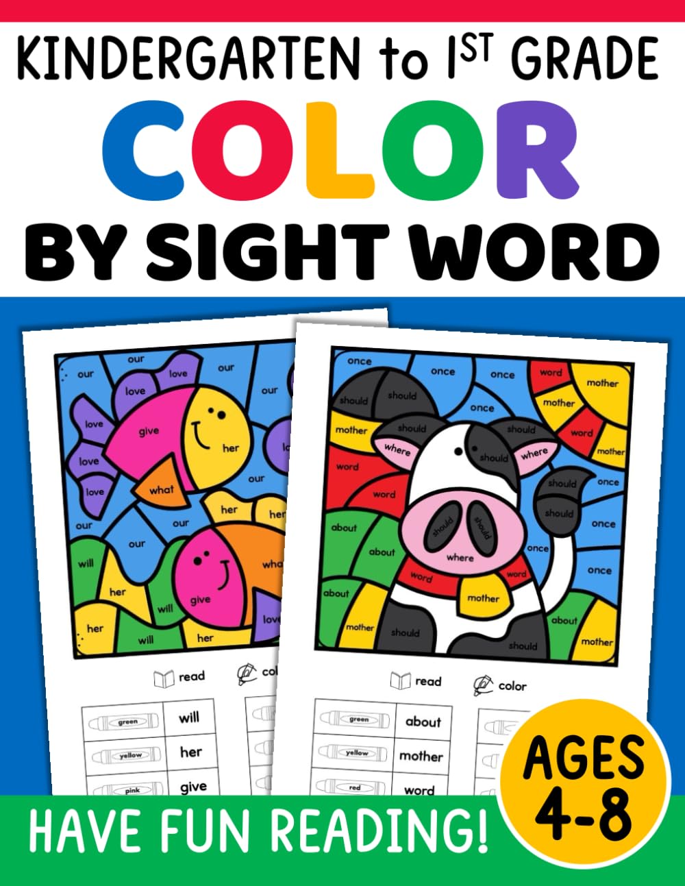 Color by Sight Words for Kids Ages 4-8 Sight Word Practice Workbook: 100 High Frequency Words Kindergarten and 1st Grade...