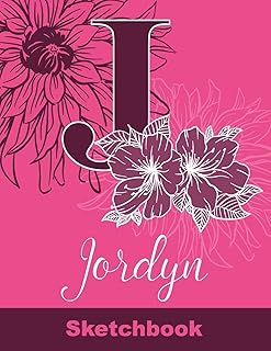 Jordyn Sketchbook: Letter J Initial Monogram Personalized First Name Sketch Book for Drawing, Sketching, Journaling, Doodling and Making Notes. Cute ... Kids, Teens, Children. Art Hobby Diary
