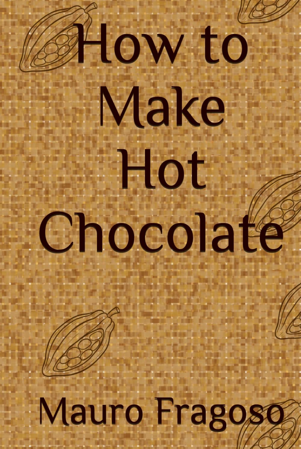 How to Make Hot Chocolate (Hot and Cold Drinks)