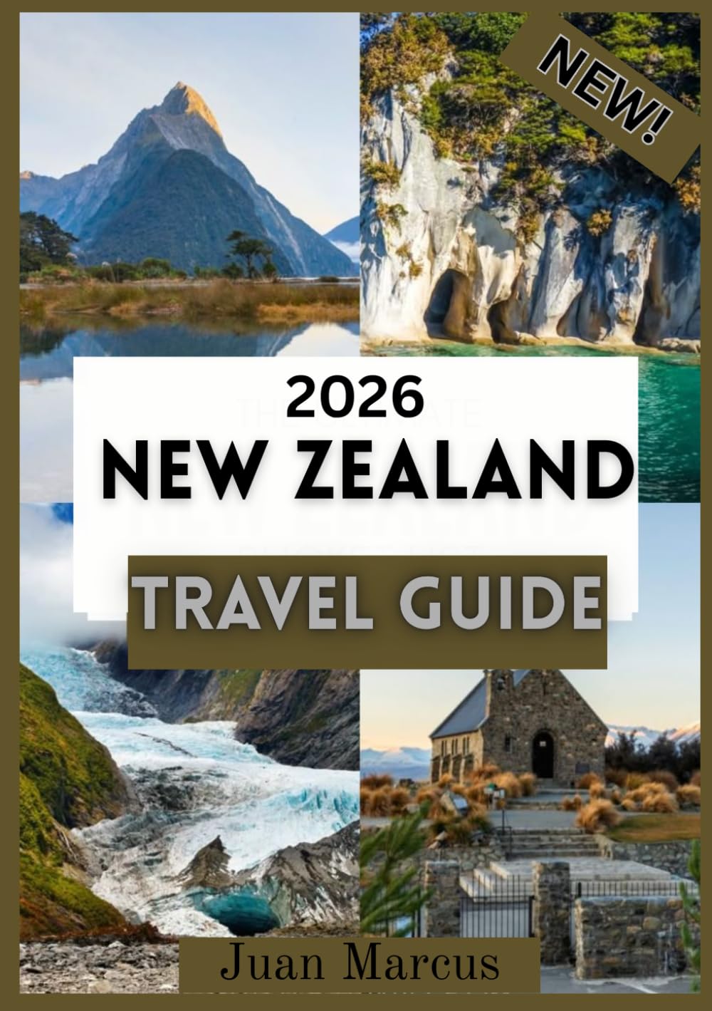 NEW ZEALAND TRAVEL GUIDE 2026