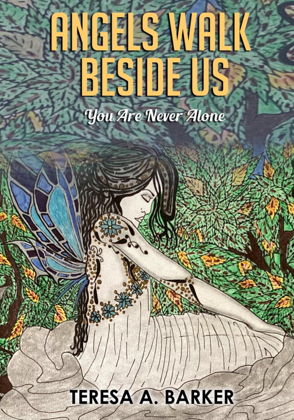 ANGELS WALK BESIDE US: You Are Never Alone