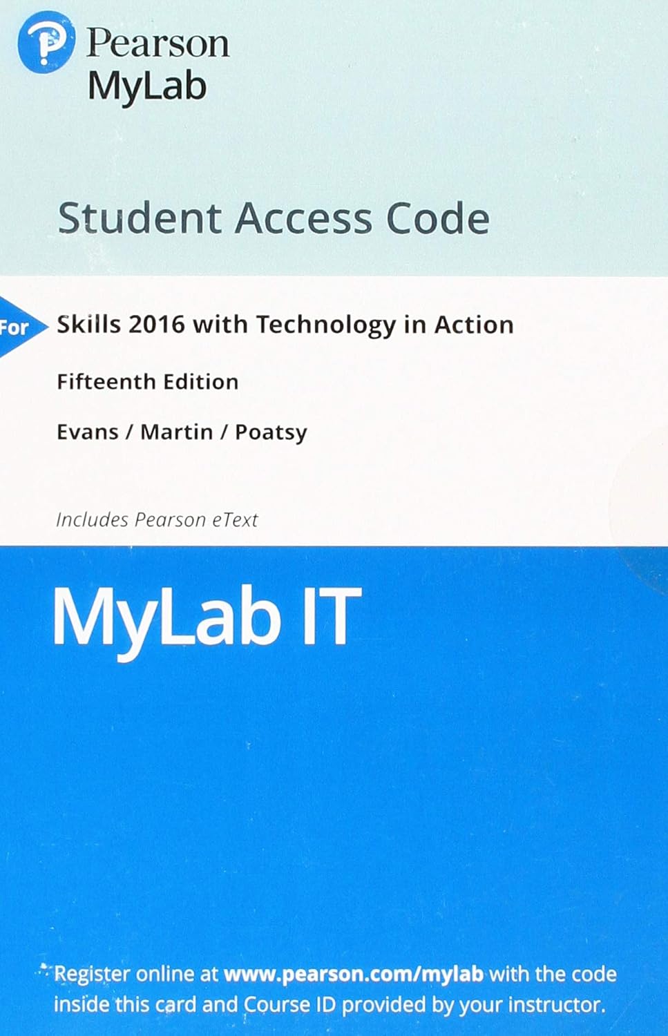 Skills 2016 MyLab IT with Pearson eText Access Code + Technology in
