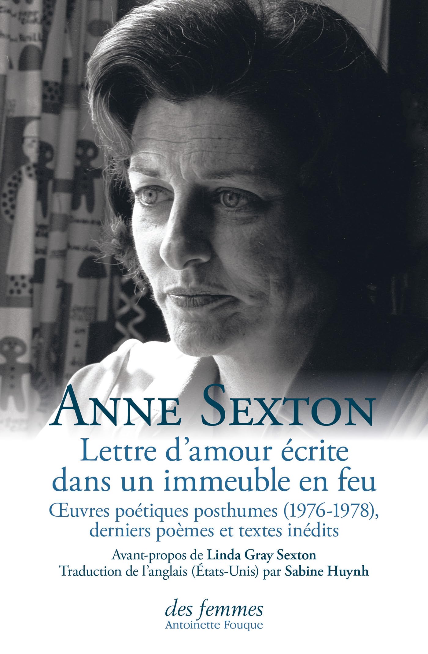Lettre d'amour écrite dans un immeuble en feu: Oeuvres poétiques posthumes (1976-1978), derniers poèmes et textes inédits
