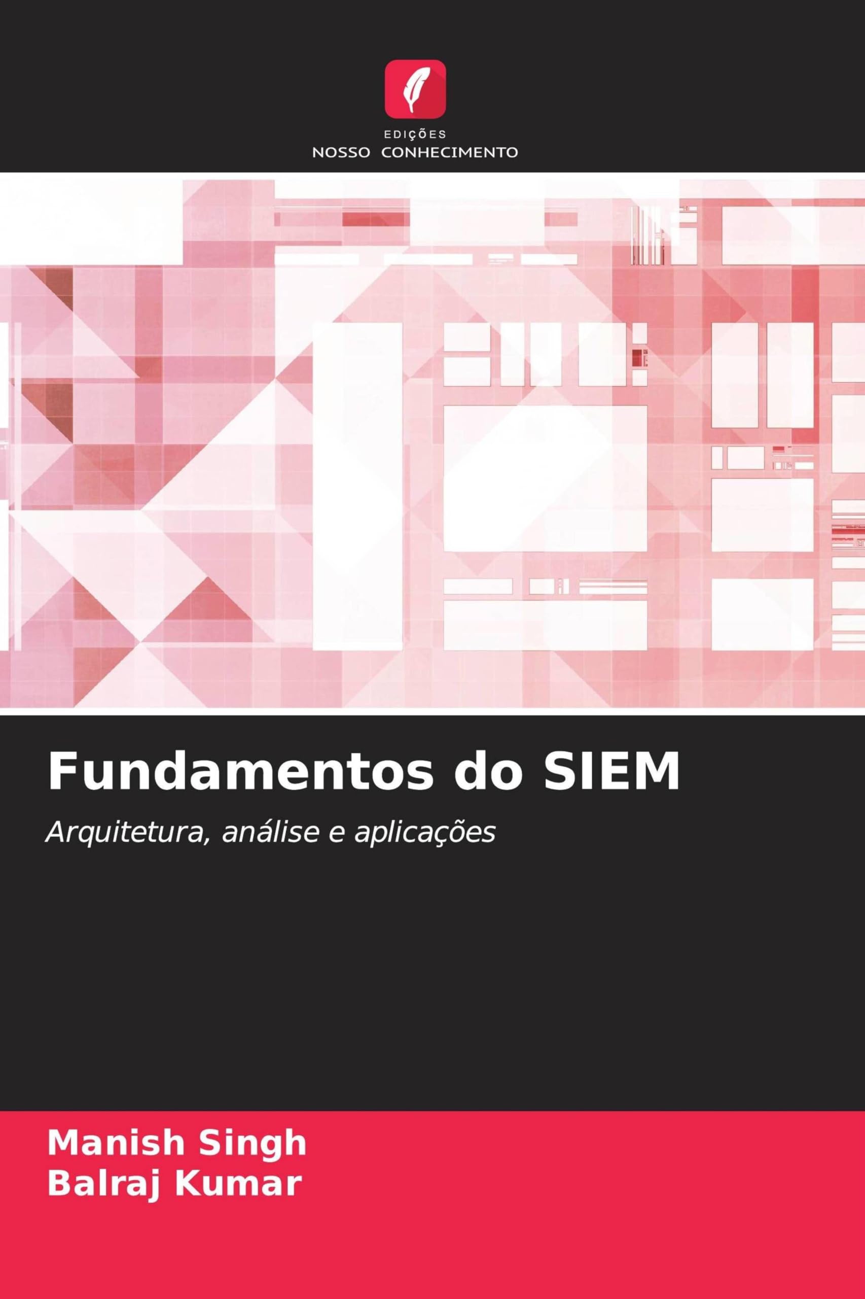 Fundamentos do SIEM: Arquitetura, análise e aplicações