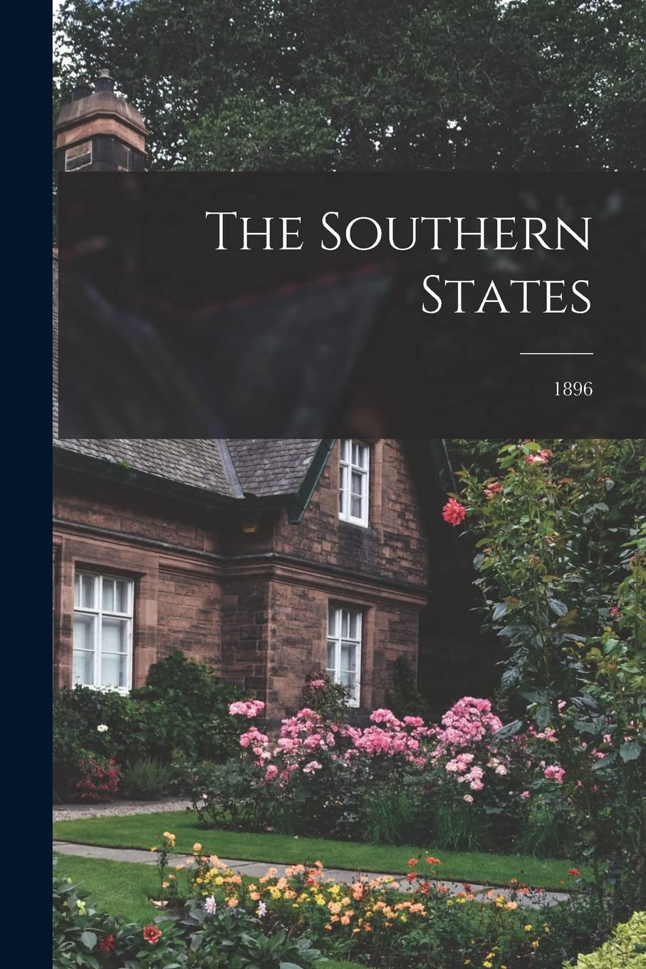 The Southern States; 1896