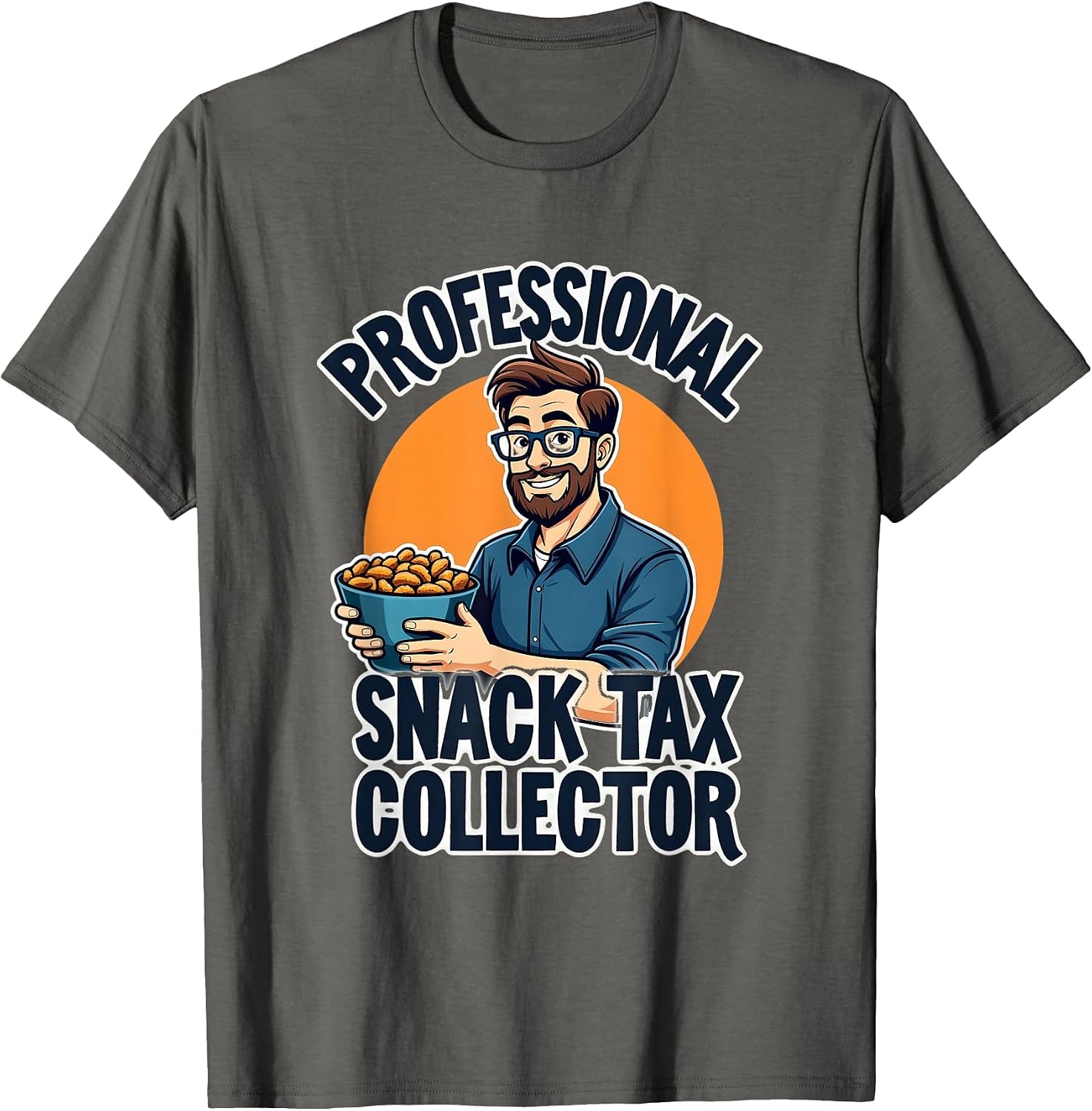 Professional Snack Tax Collector Dad Design T-Shirt image 4