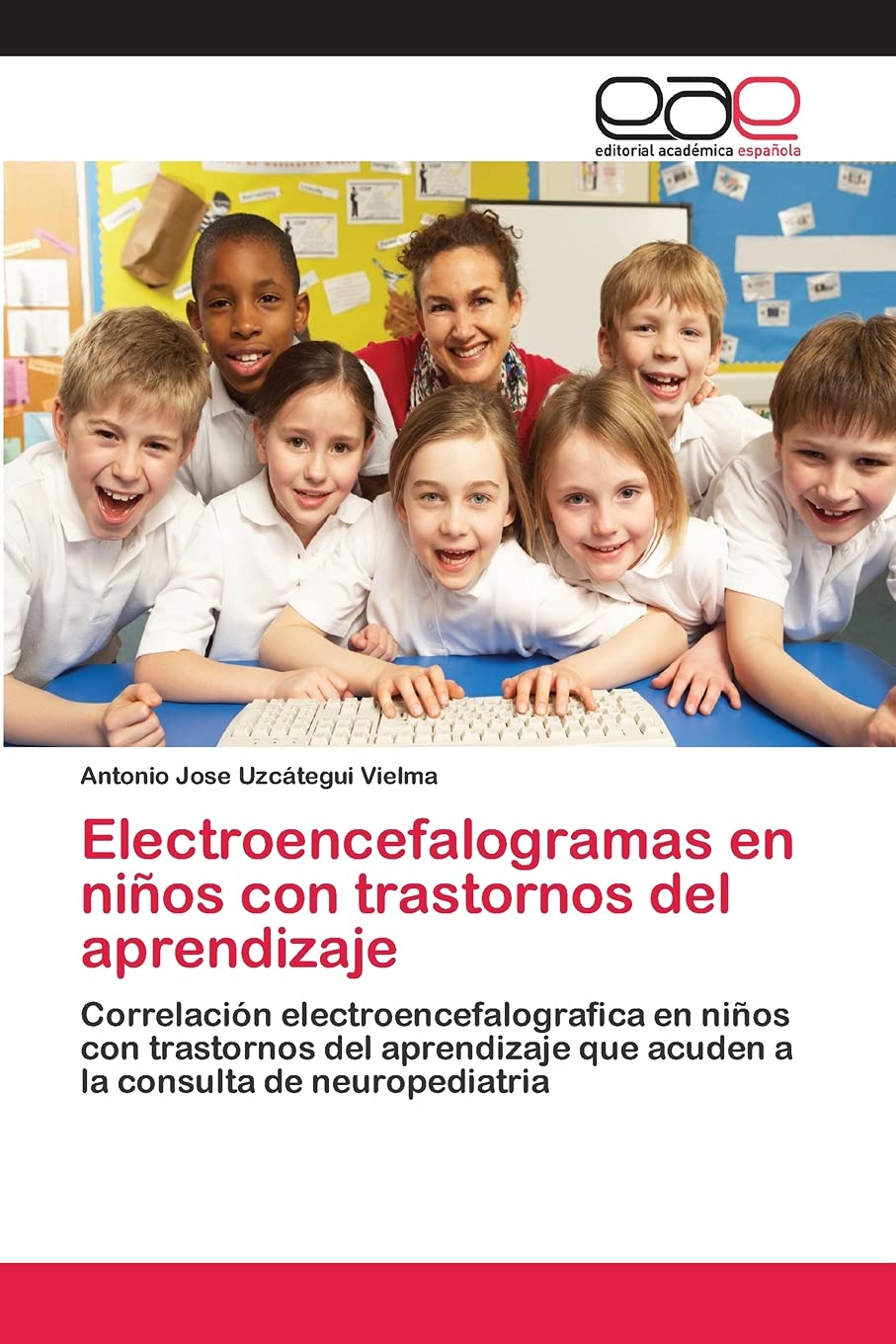 Electroencefalogramas en niños con trastornos del aprendizaje: Correlación electroencefalografica en niños con trastornos del aprendizaje que acuden a