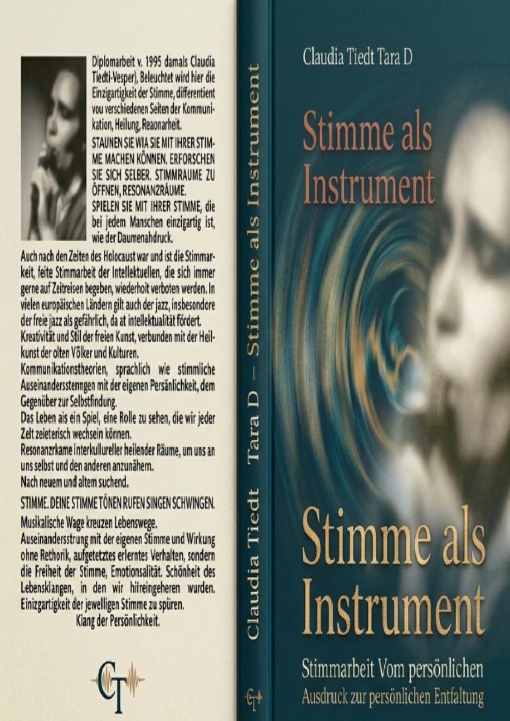 Stimme als Instrument voice as an instrument: Diplomarbeit Stimmarbeit vom persönlichen Ausdruck zur persönlichen Entfaltung