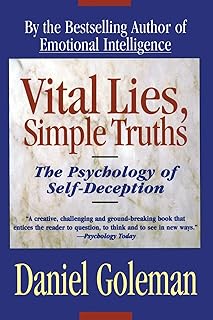 Vital Lies, Simple Truths: The Psychology of Self-Deception