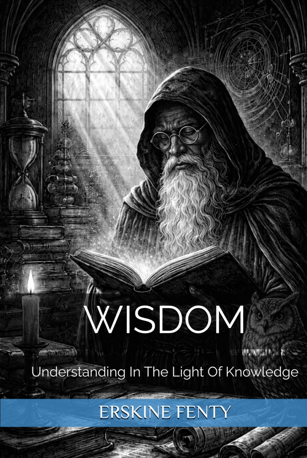 WISDOM: Understanding In The Light Of Knowledge