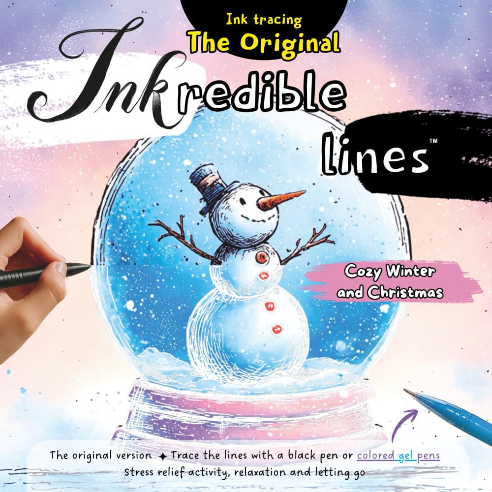 Inkredible Lines Ink Tracing Cozy Winter and Christmas: The Original Version - Trace the lines with a black pen or colored gel pens | Stress relief ... letting go (Inkredible Lines The Original)