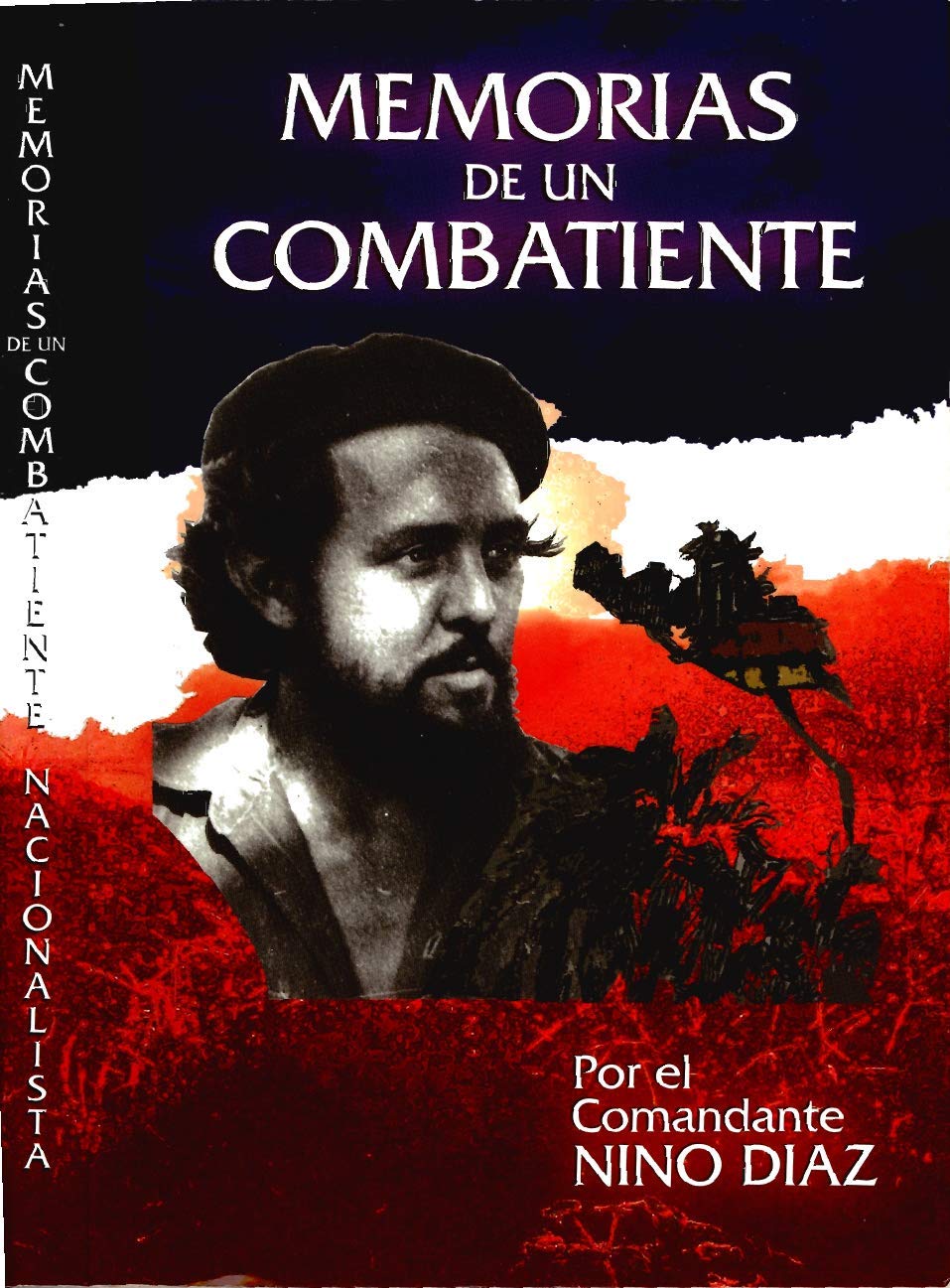 Memorias de un Combatiente Nacionalista Cubano [Paperback]