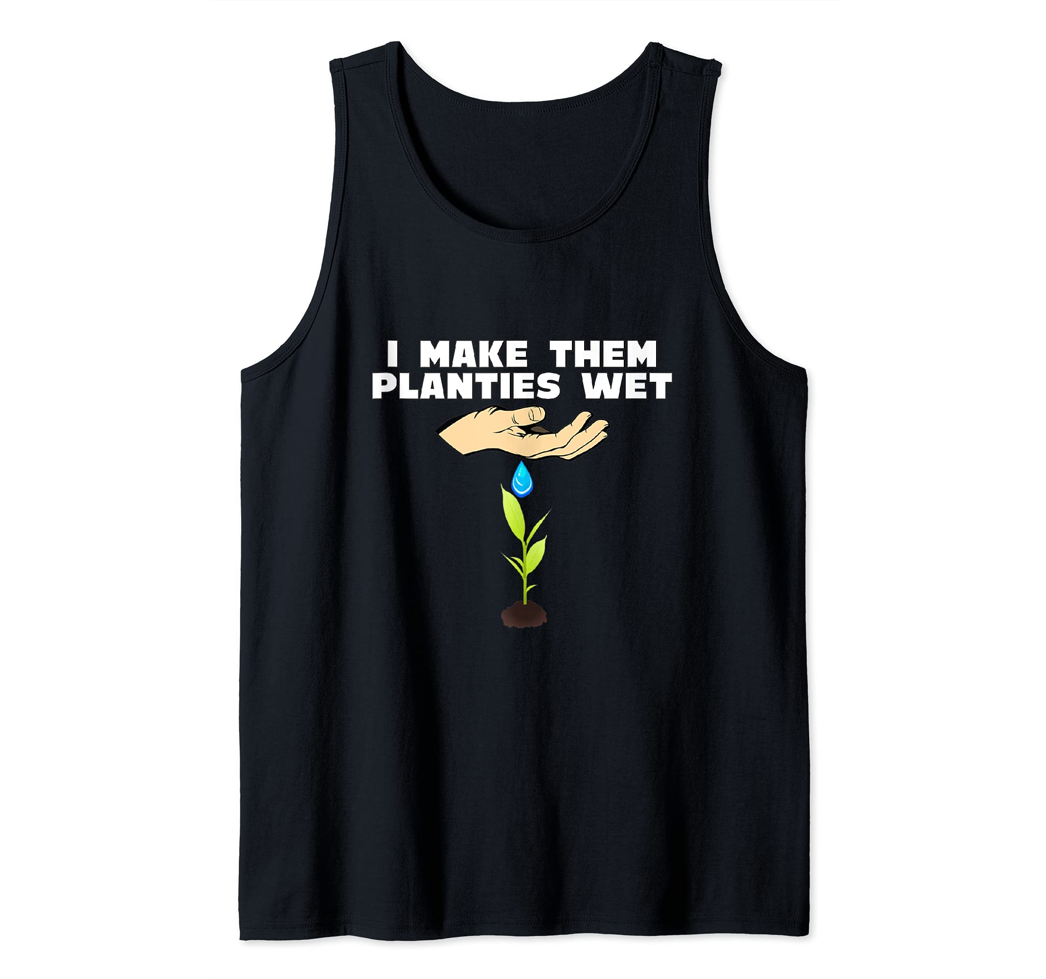 I Make Them Planties Wet Tank Top, Black