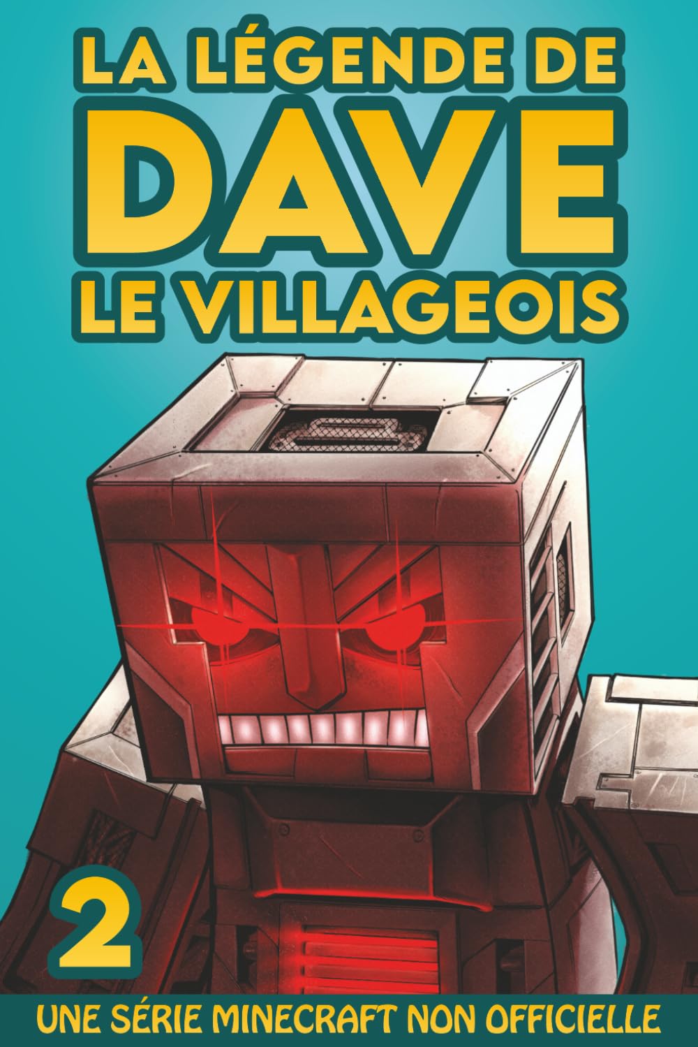 La légende de Dave le villageois 2: une série Minecraft non officielle
