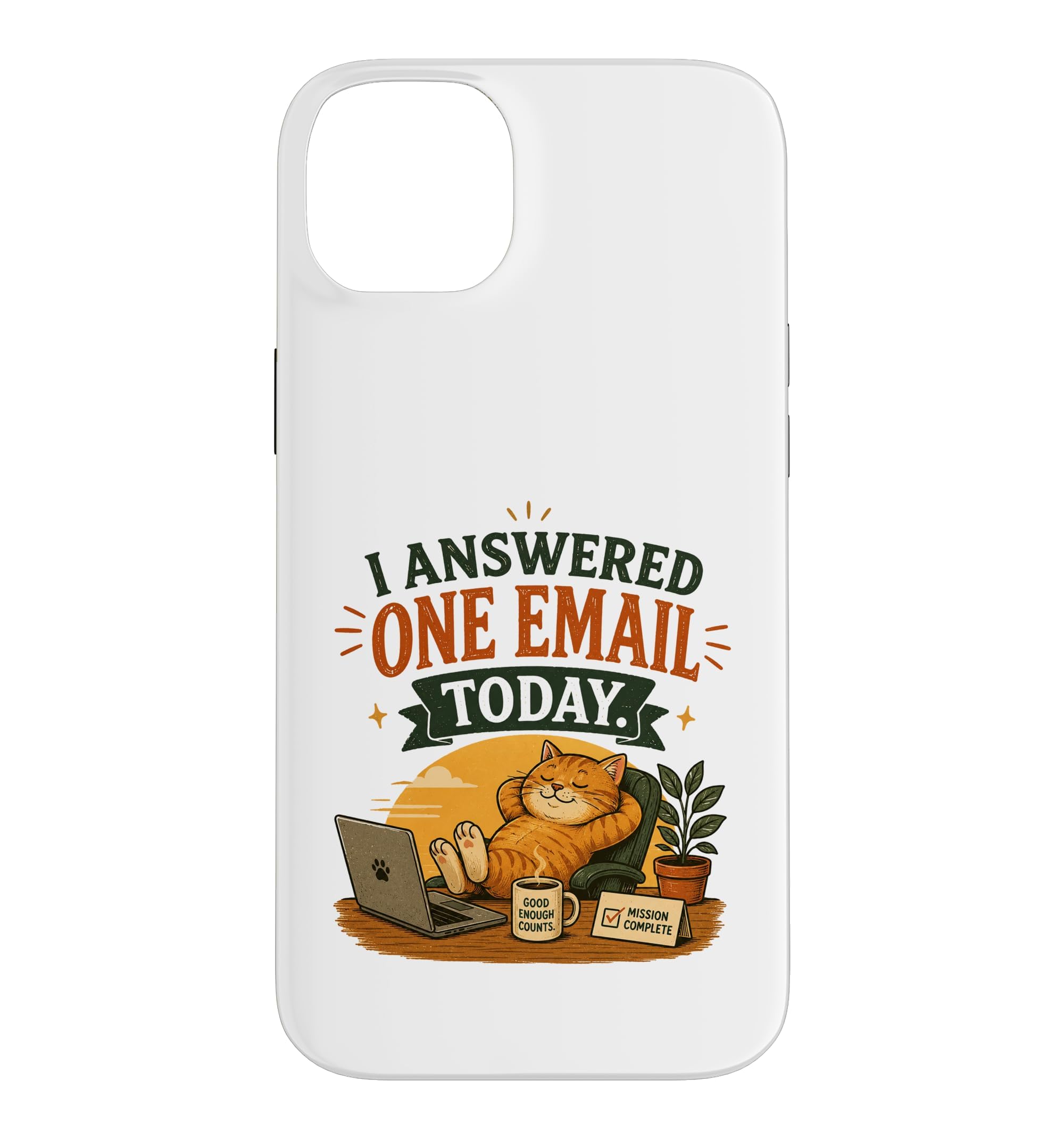 I Answered one email Today Case for iPhone 14 Plus