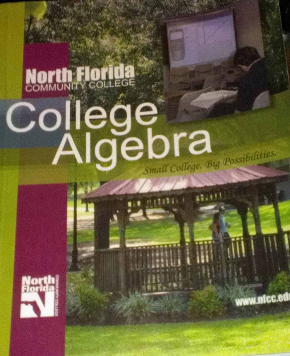 North Florida Community College College Algebra Ronald J. Harshbarger
