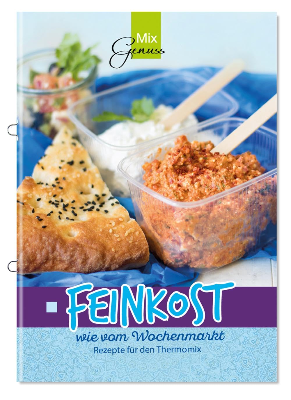 Feinkost wie vom Wochenmarkt: Rezepte für den Thermomix®