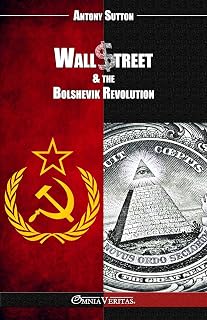 Wall Street & the Bolshevik Revolution: New edition