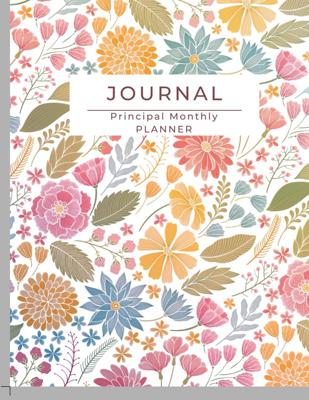 Independently published Yearly School Principal Monthly Journal