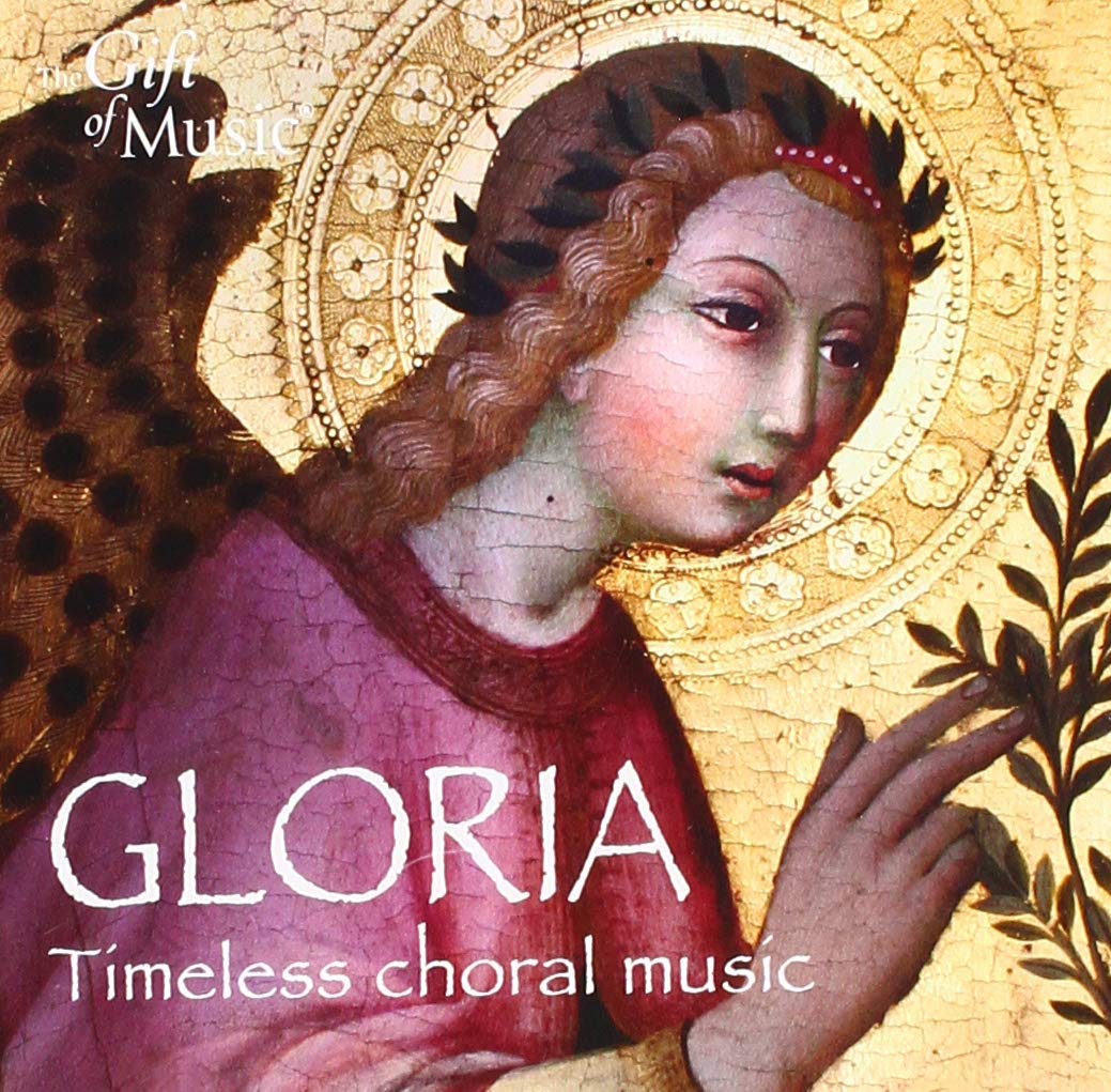 Gloria - Timeless Choral Music