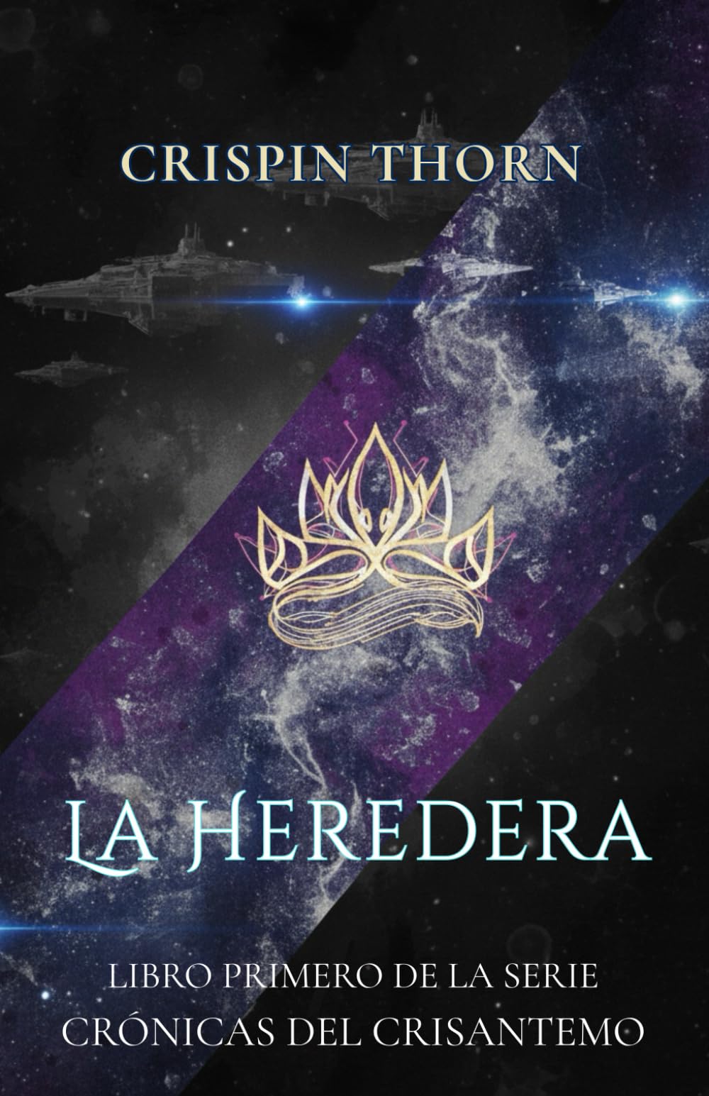 La Heredera: Libro primero de la serie CRÓNICAS DEL CRISANTEMO