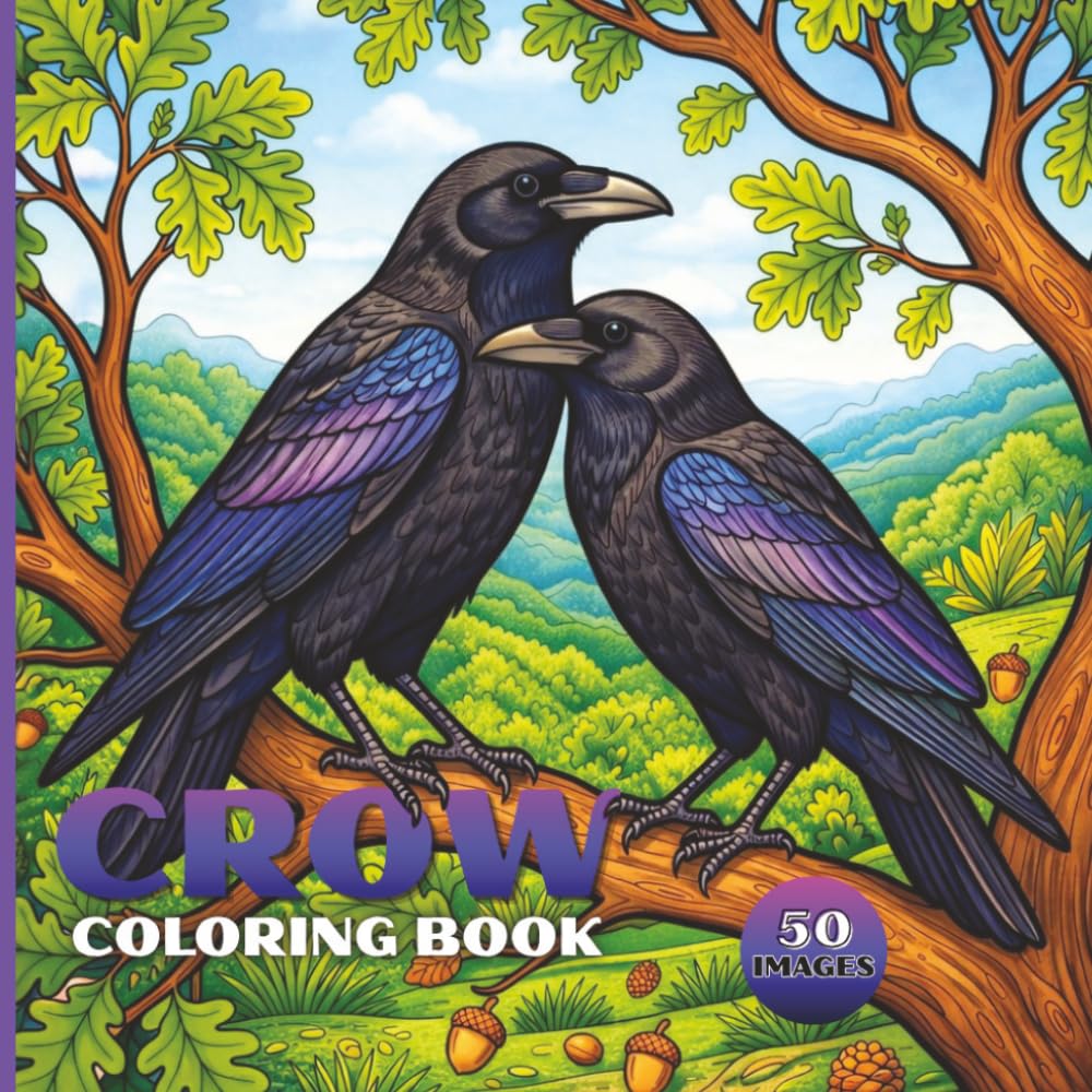 Crow Coloring Book for Adults: 50 Crow Designs for Relaxation, Stress Relief, and Mindful Coloring, Nature and Bird Scenes (Bird Coloring Books)