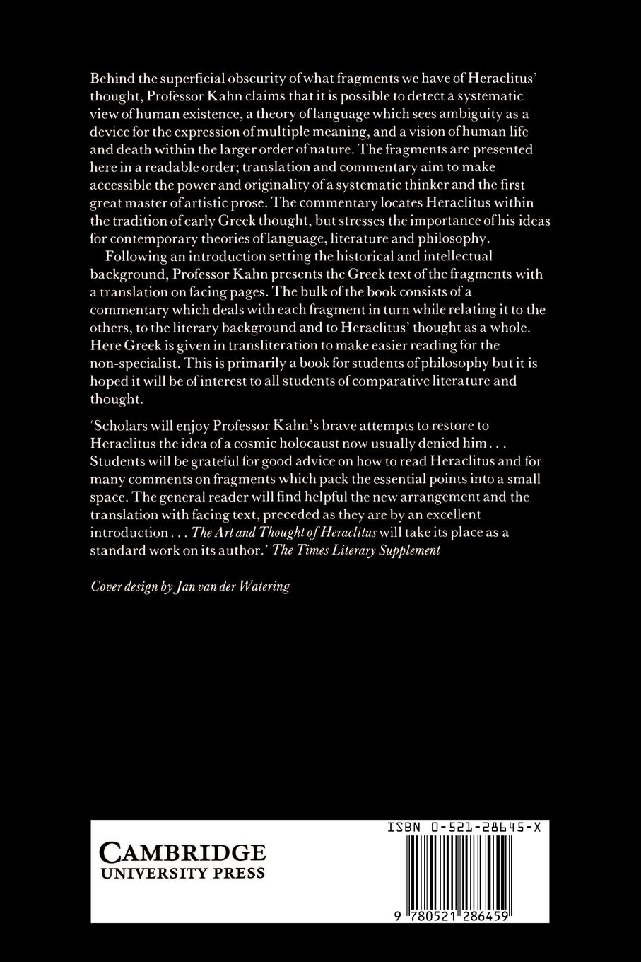 The Art and Thought of Heraclitus: A New Arrangement and Translation of the Fragments with Literary and Philosophical Commentary