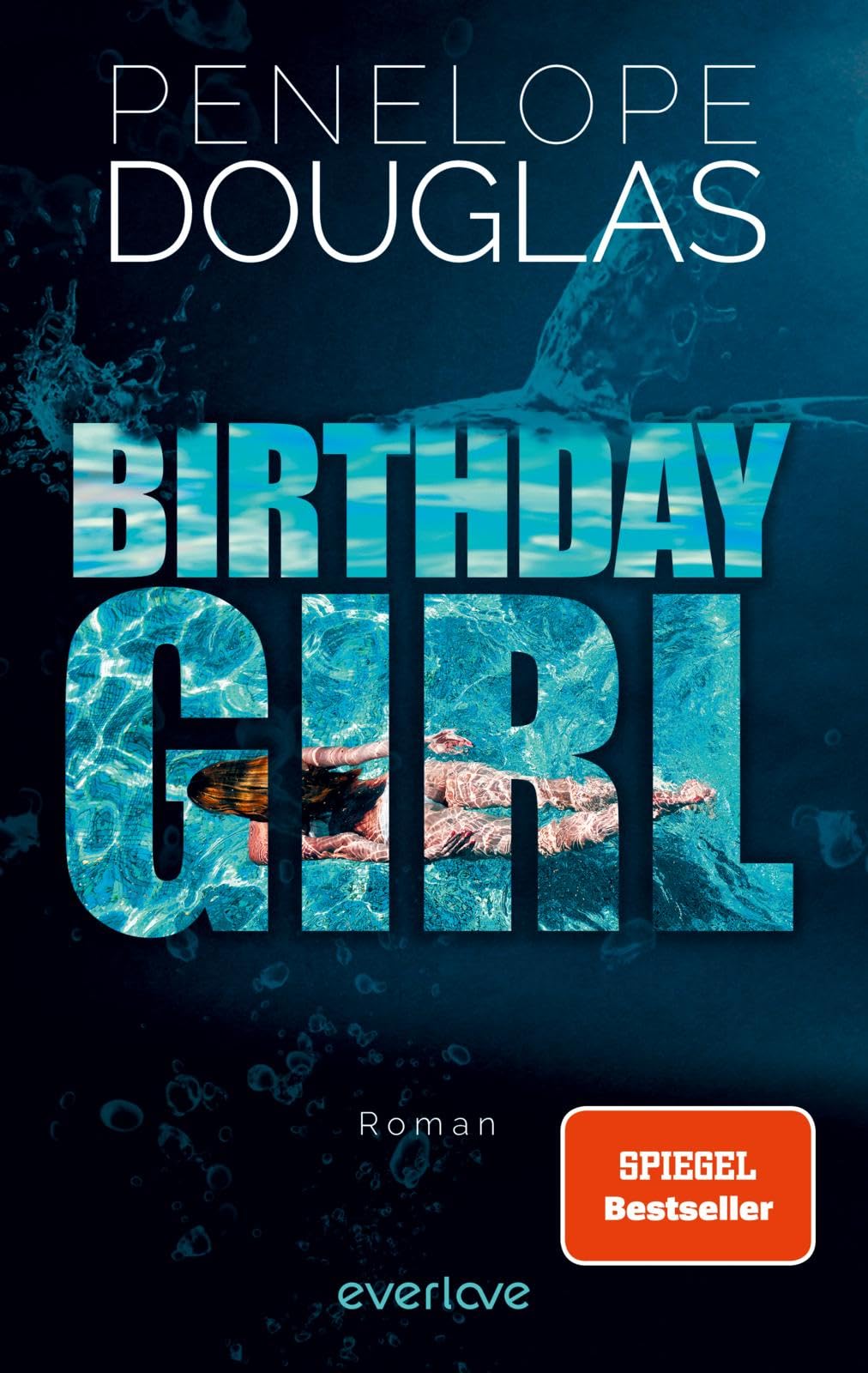 Birthday Girl: Roman | Nach 'Punk 57' die TikTok-Sensation der SPIEGEL-Bestseller-Autorin endlich auf Deutsch!