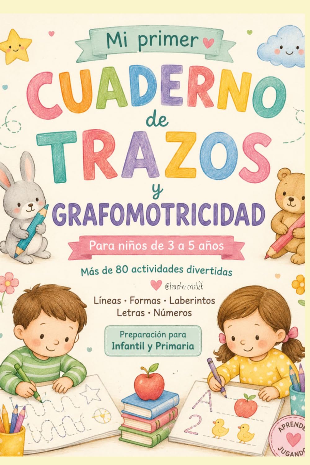 CUADERNO DE TRAZO Y GRAFOMOTRICIDAD: Cuaderno específico para niños de más de 3 años.