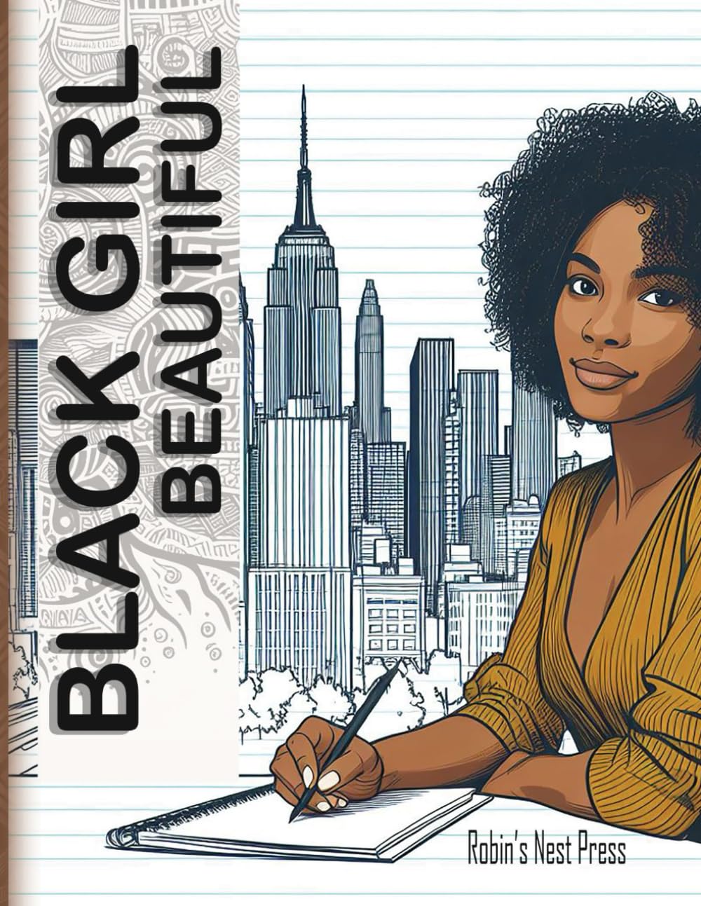 Black Girl Beautiful Coloring Book: 24 Portraits Of Beautiful African American Women For Stress Relief and Relaxation, Amazing Gift for Girls, Black and Brown American Teen Girls