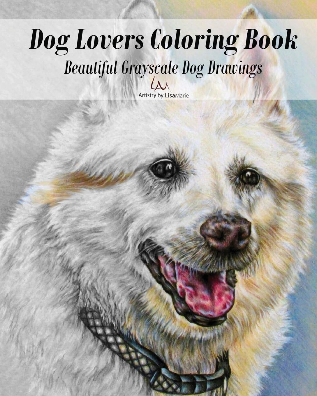 Amazon.com: Dog Lovers Coloring Book: Grayscale Dog Drawings to Color ...