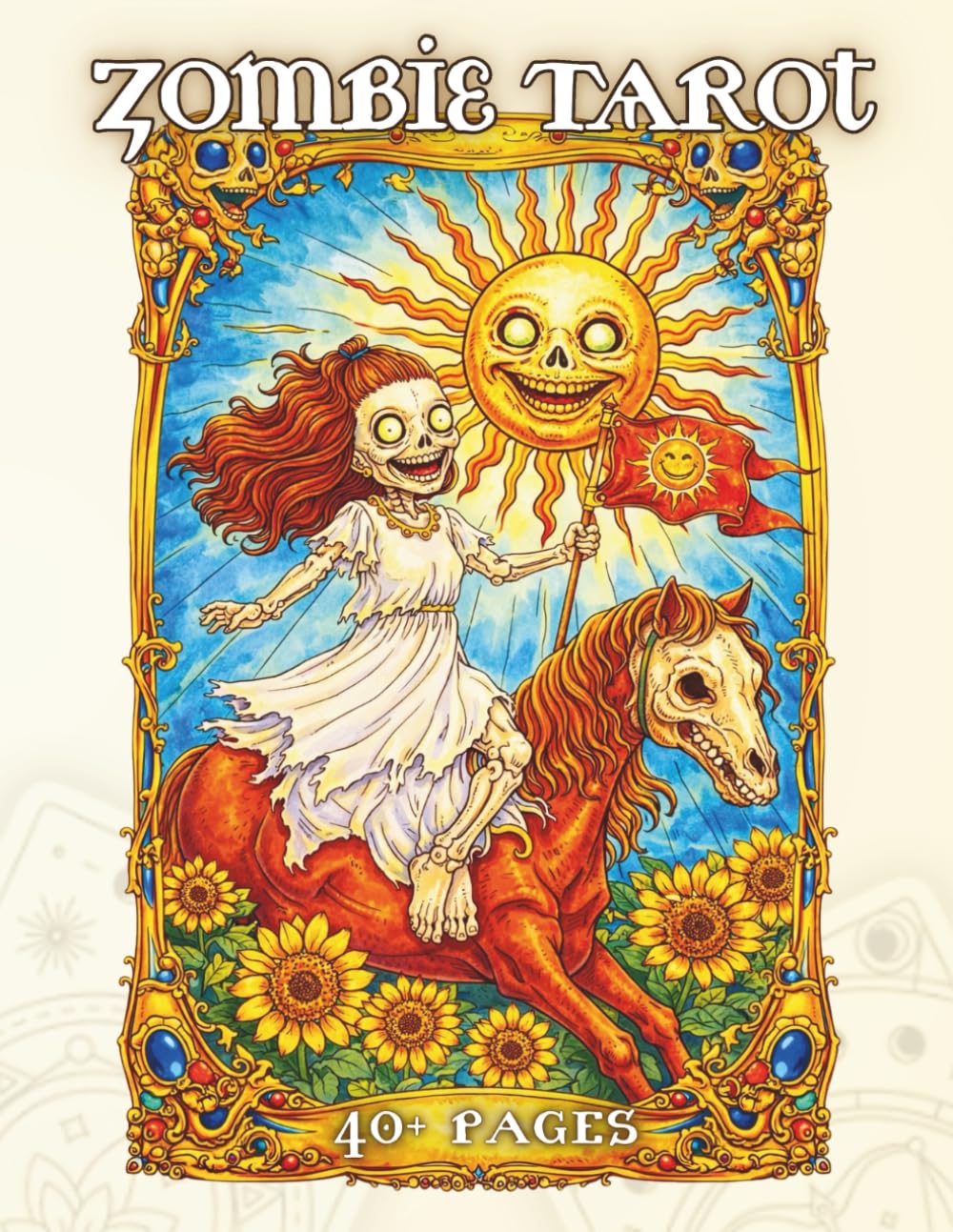 Zombie Tarot: A Dark Adult Coloring Book of Classic Tarot Cards Reimagined with Zombie Figures (Tarot Art Coloring Series)