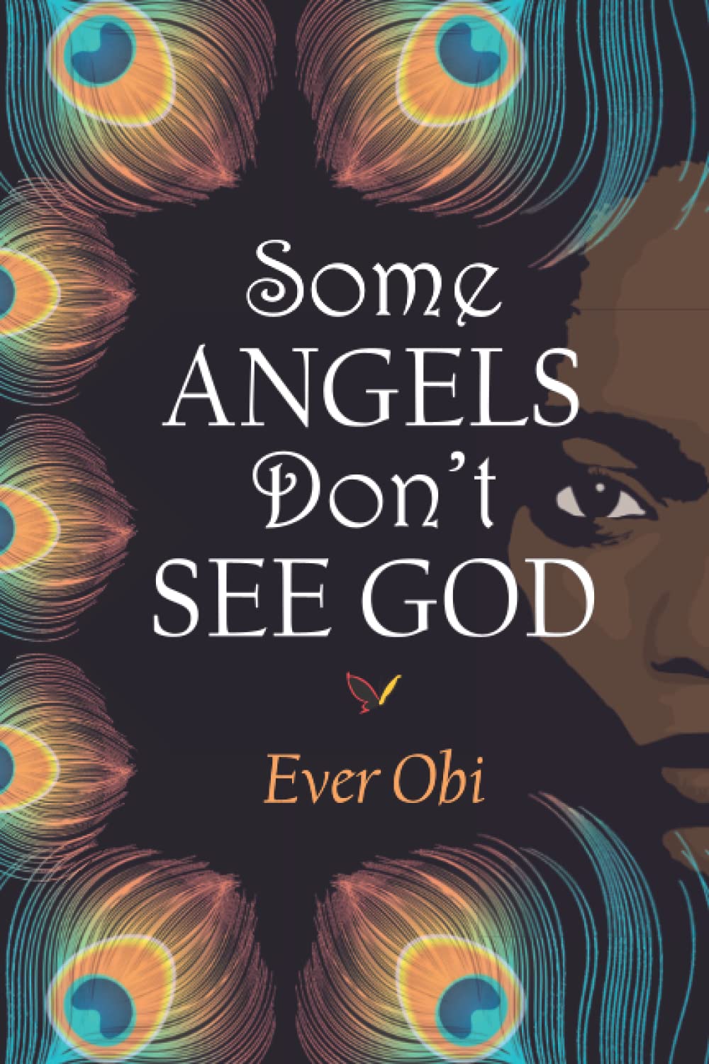 Some Angels Don't See God