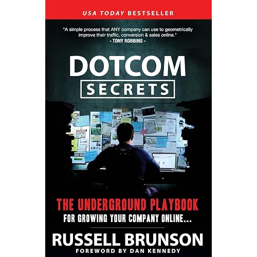 DotCom Secrets: The Underground Playbook for Growing Your Company Online (1st Edition)