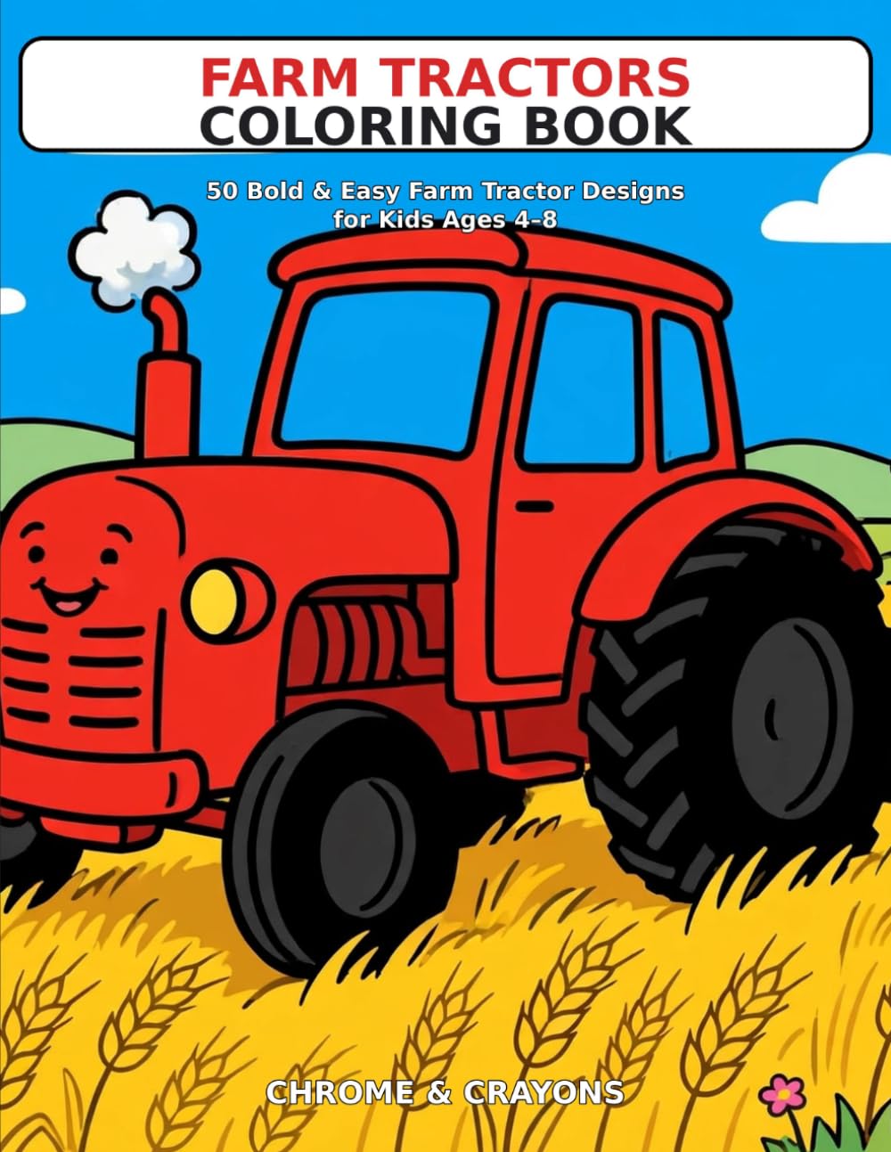 Example For Novel Farm Tractors Coloring Book: 50 Bold and Easy Farm Tractor Designs for ...