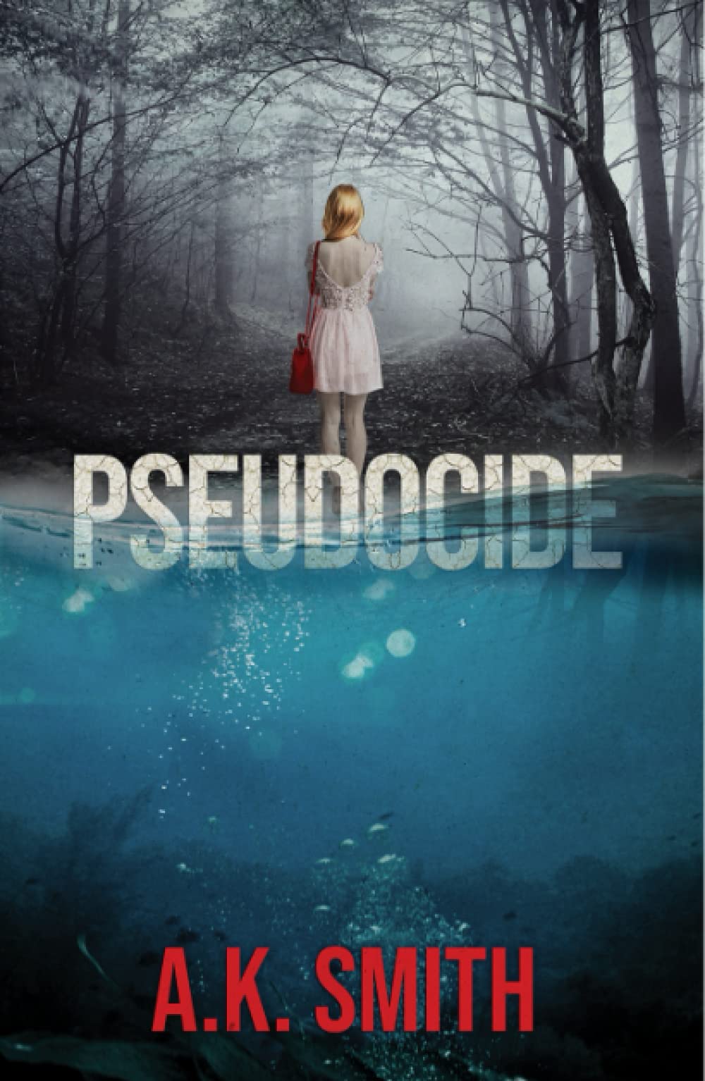 Pseudocide: Sometimes you have to Die to survive: A Twisty Journey of Suspense and Second Chances