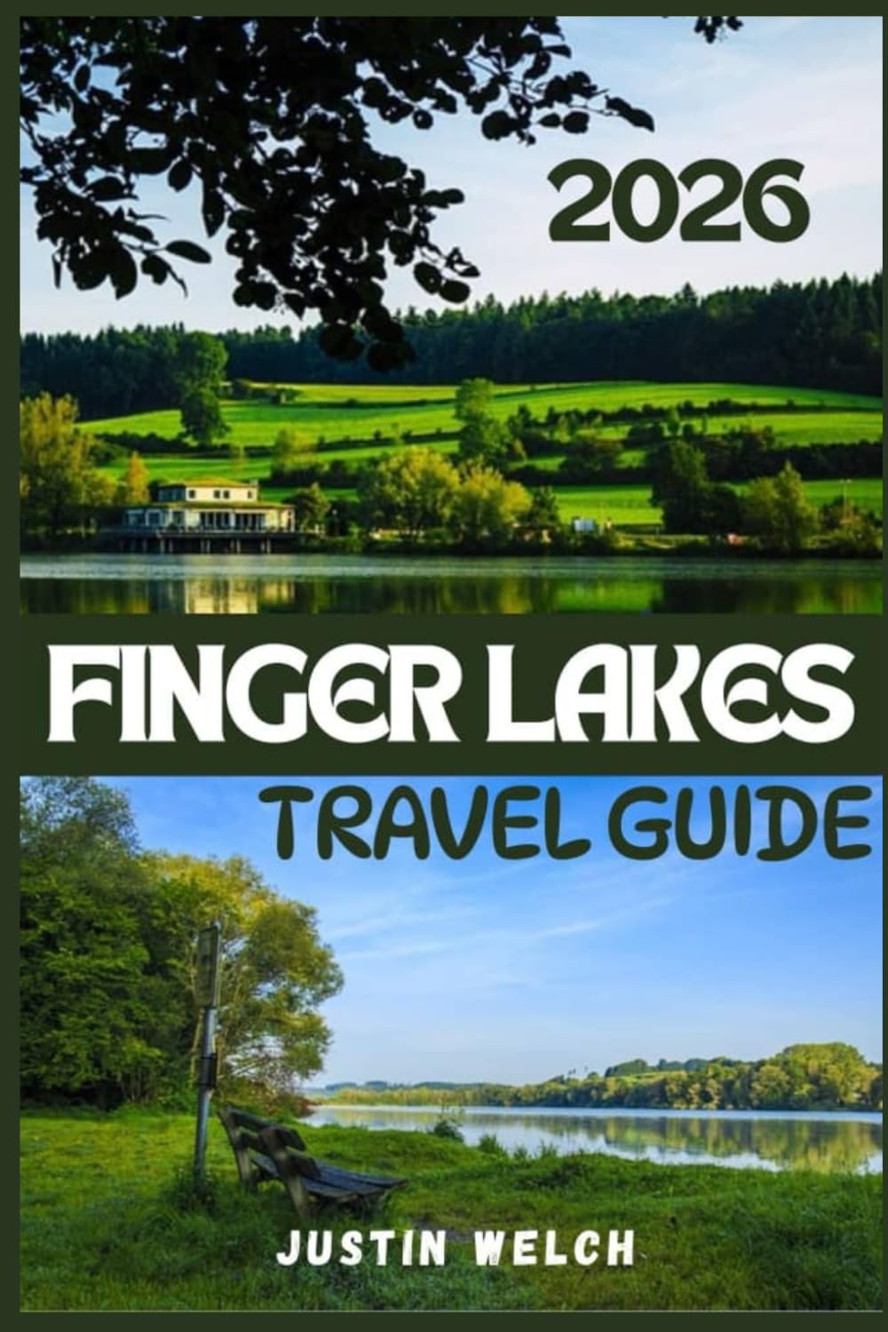 FINGER LAKE TRAVEL GUIDE 2026: The Complete Local’s Secret to New York’s Wine Country, Scenic Gorges, and Hidden Falls