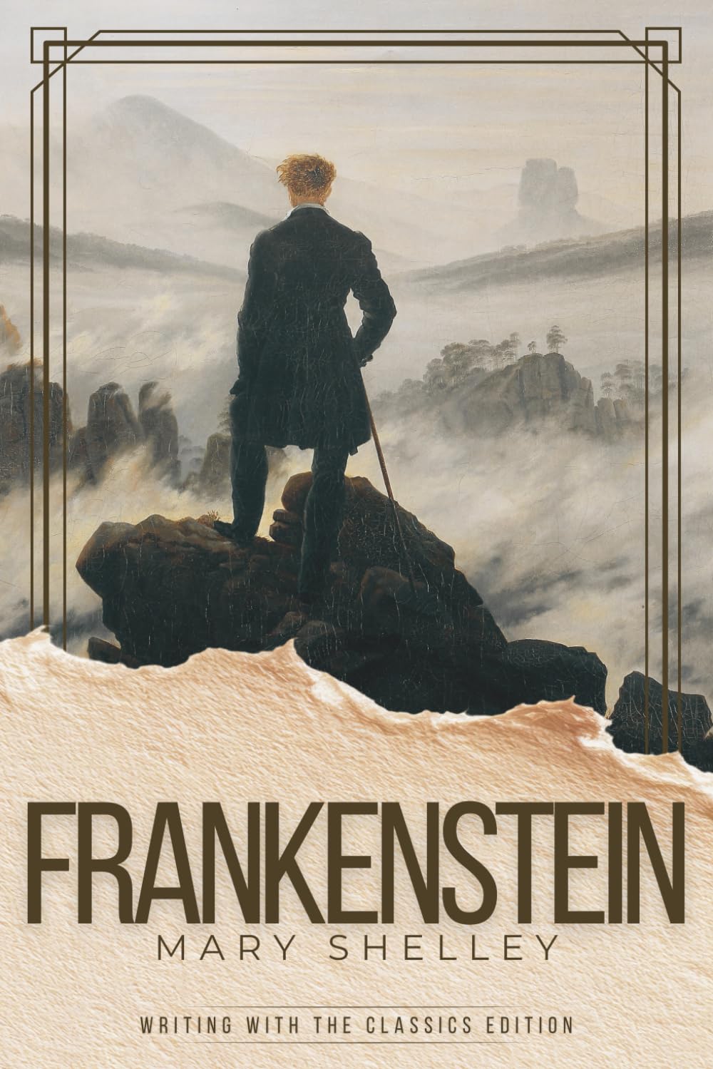 Frankenstein (Writing With the Classics Edition): The Complete Unabridged Novel with Chapter-by-Chapter Craft Lessons and Writing Exercises
