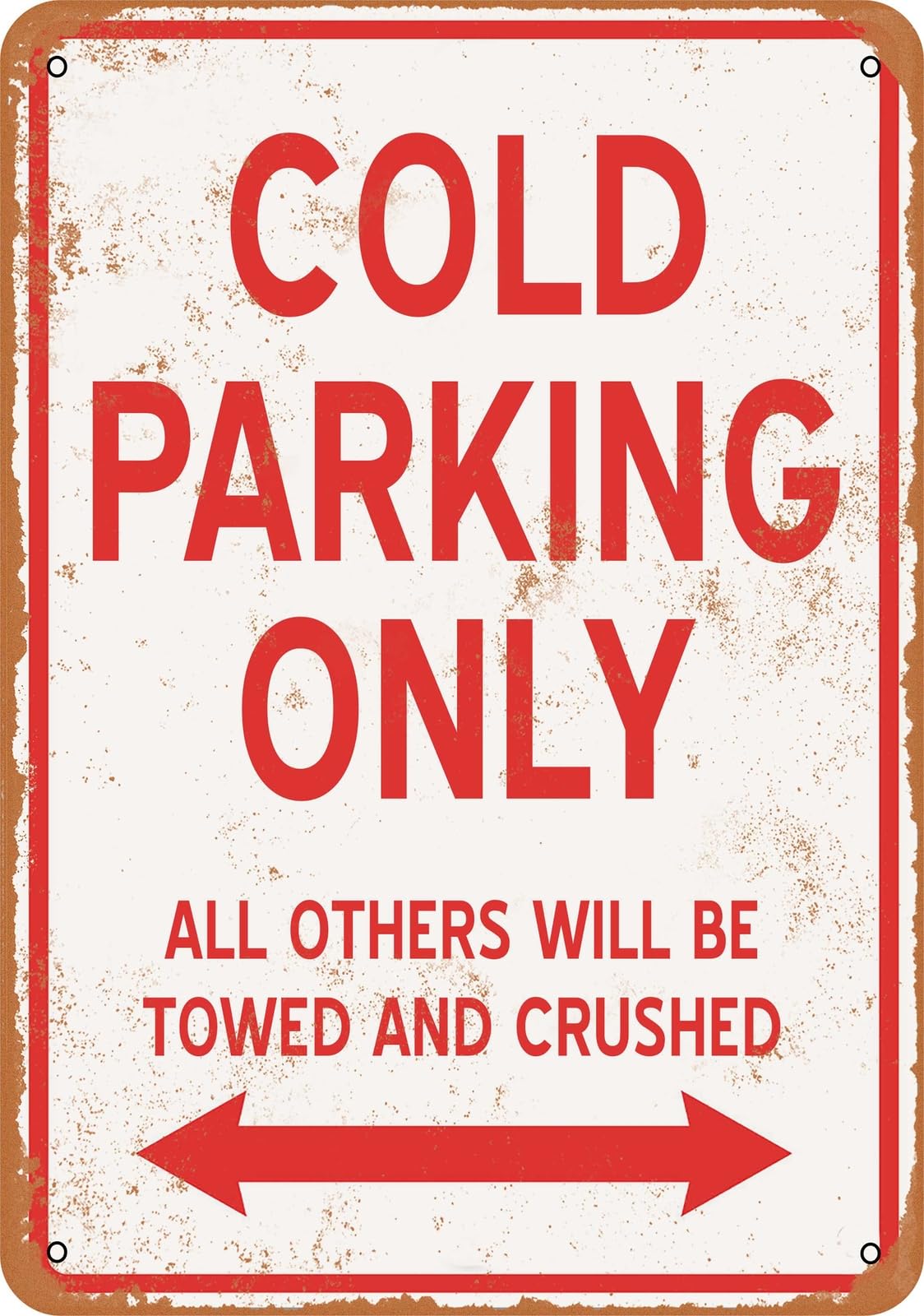 Metal Sign - COLD PARKING ONLY - Vintage Look home decor