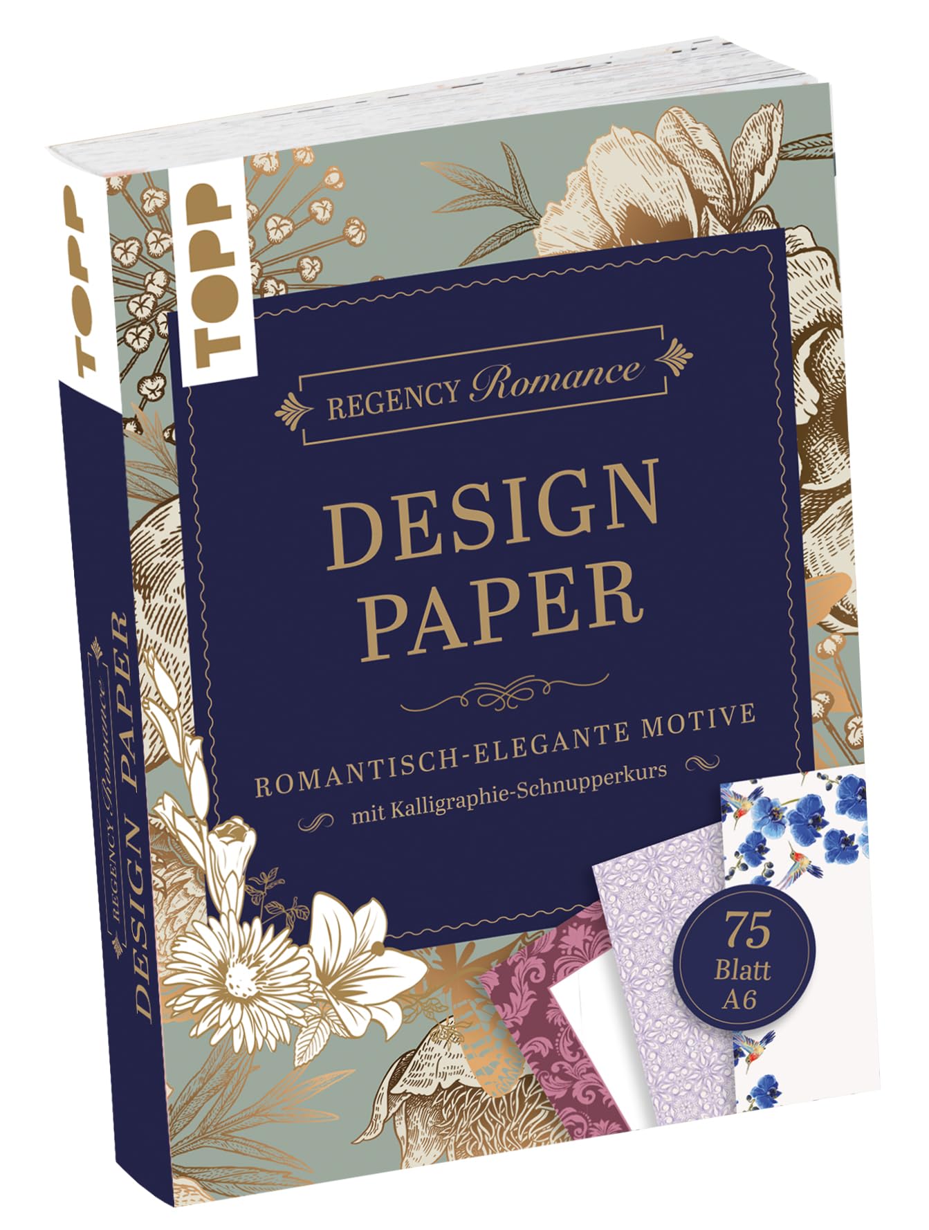 Regency Romance Design Paper Block A6: 75 Feste Motivpapiere DIN A6 in 25 Designs. Mit Kalligraphie-Grundlagen