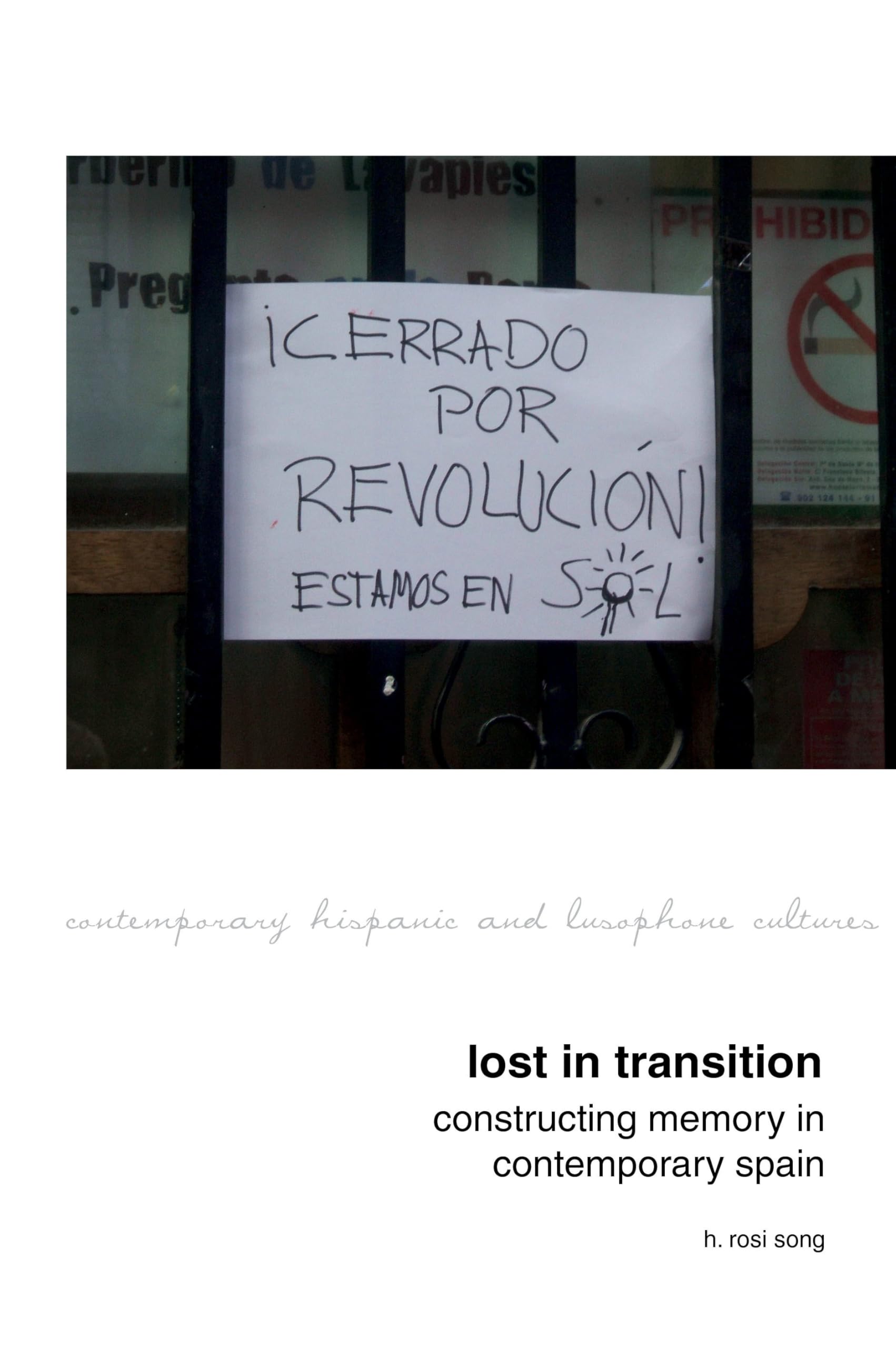 Buy Lost in Transition: Constructing Memory in Contemporary Spain: 12 (Contemporary Hispanic and Lusophone Cultures Lup) — BookShops.in