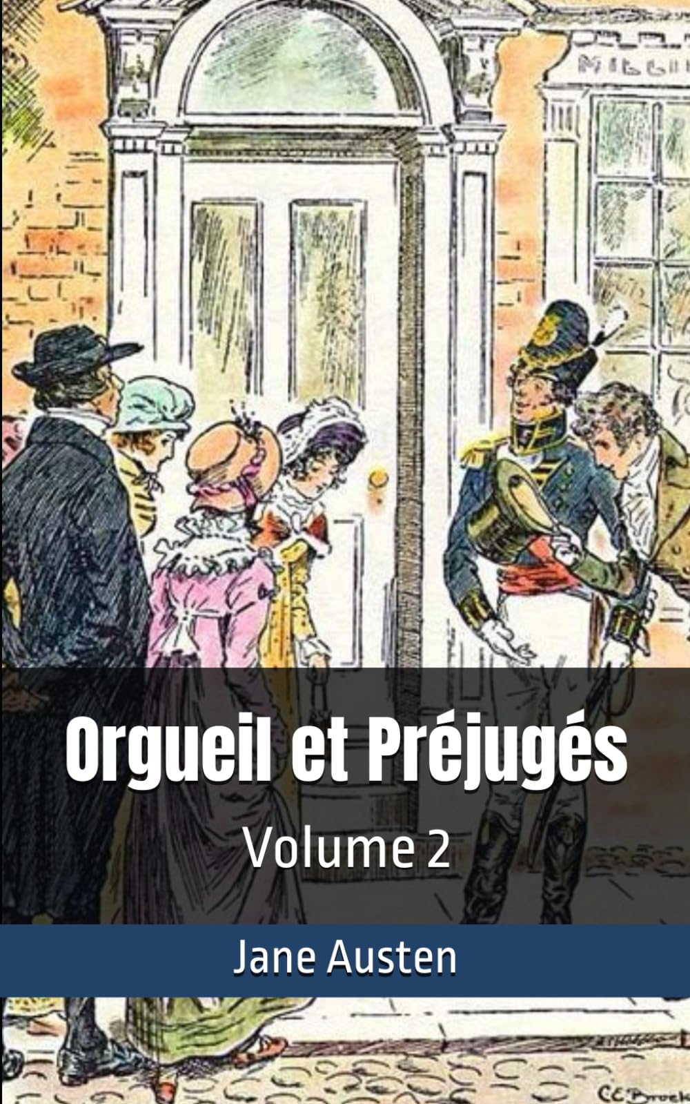 Orgueil et Préjugés: Volume 2