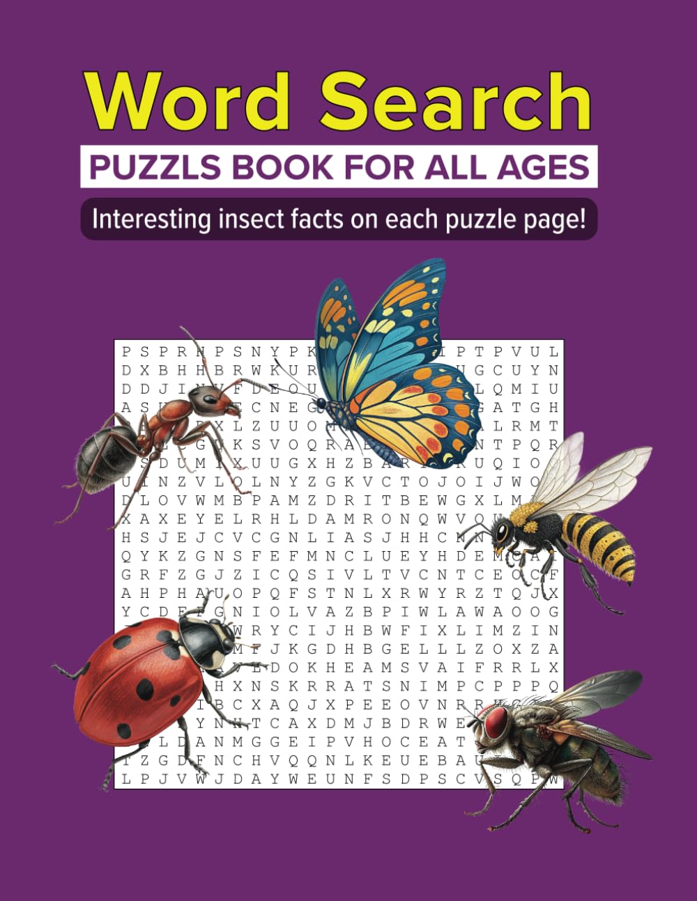 The Ultimate Insect Word Search: Butterflies, Ants, Bees, Ladybugs & Flies: A Fun and Relaxing Word Search Book for Nature & Bug Lovers