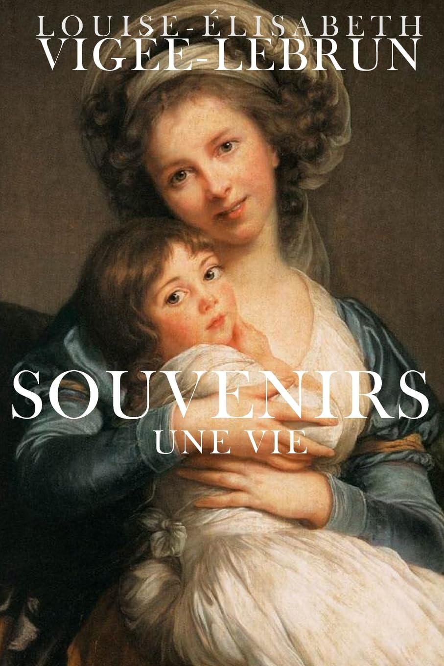 Souvenirs: Une vie