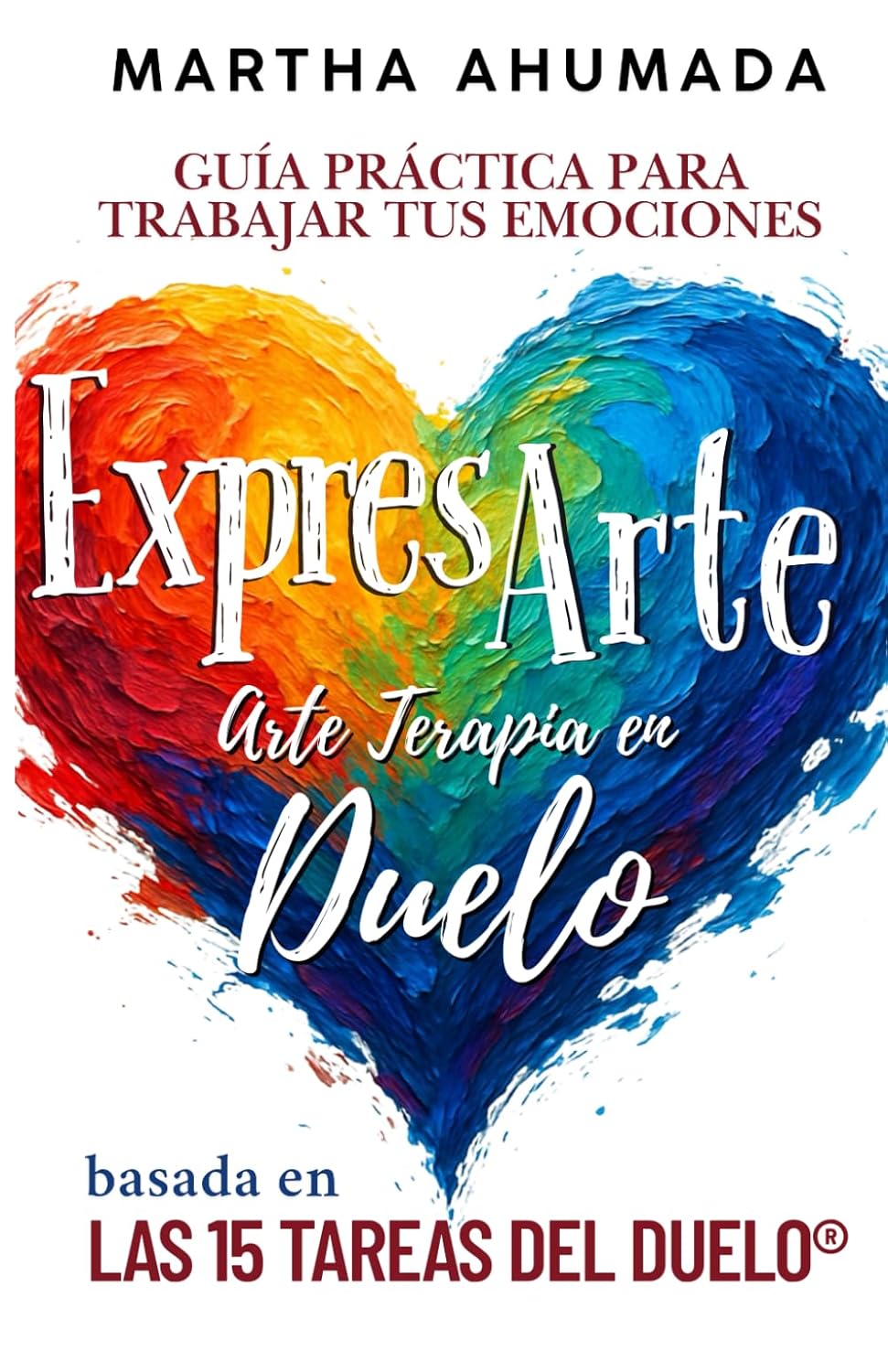 ExpresARTE: Arteterapia en duelo (ExpresArte en el Duelo – Serie de Recursos Creativos) (Spanish Edition)      Paperback – July 12, 2025