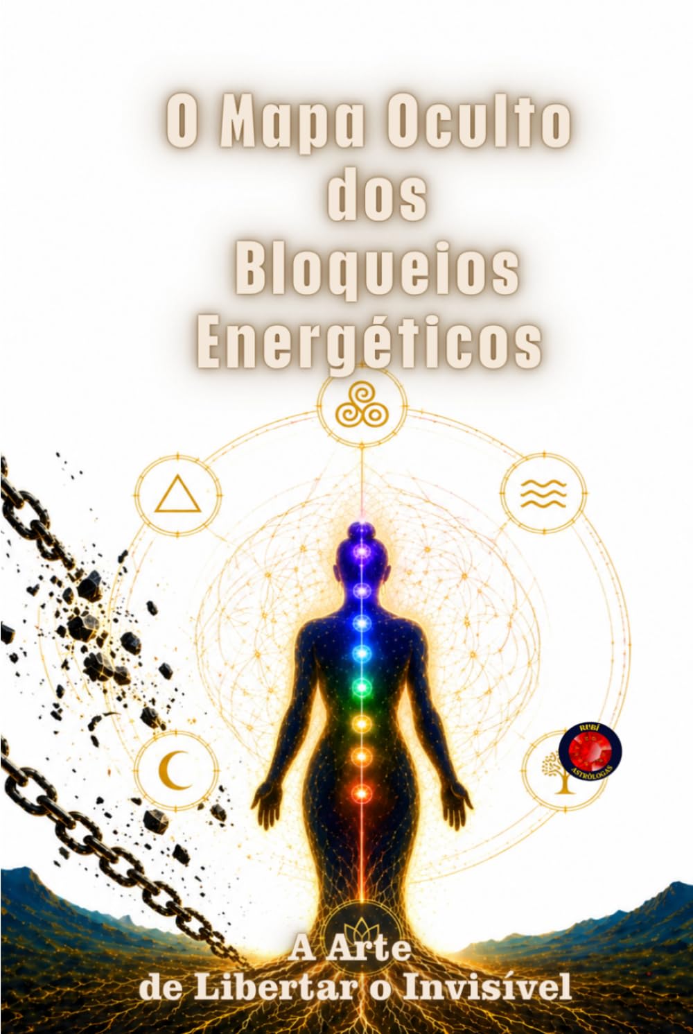 O Mapa Oculto dos Bloqueios Energéticos: A Arte de Libertar o Invisível